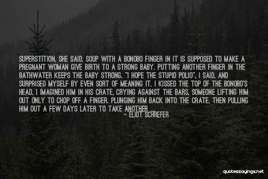 Scharpf Christian Quotes By Eliot Schrefer Scharpf Christian Quotes By Eliot Schrefer
