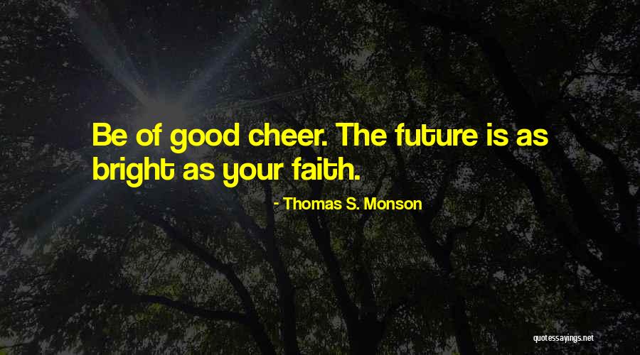Scharpling Quotes By Thomas S. Monson Scharpling Quotes By Thomas S. Monson