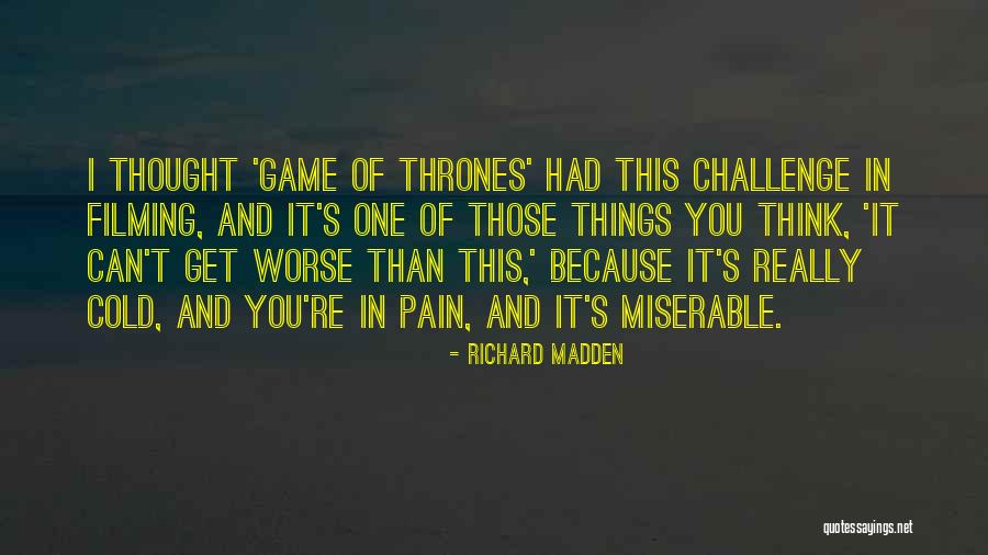 Scharrer Untergriesbach Quotes By Richard Madden Scharrer Untergriesbach Quotes By Richard Madden