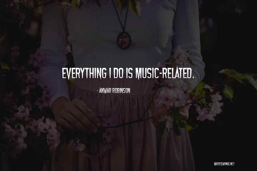 Schartiger Quotes By Anwar Robinson Schartiger Quotes By Anwar Robinson