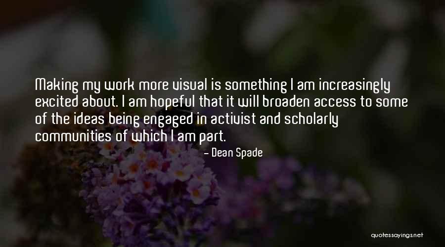 Schary County Quotes By Dean Spade Schary County Quotes By Dean Spade