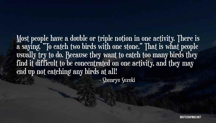 Schary Stories Quotes By Shunryu Suzuki Schary Stories Quotes By Shunryu Suzuki