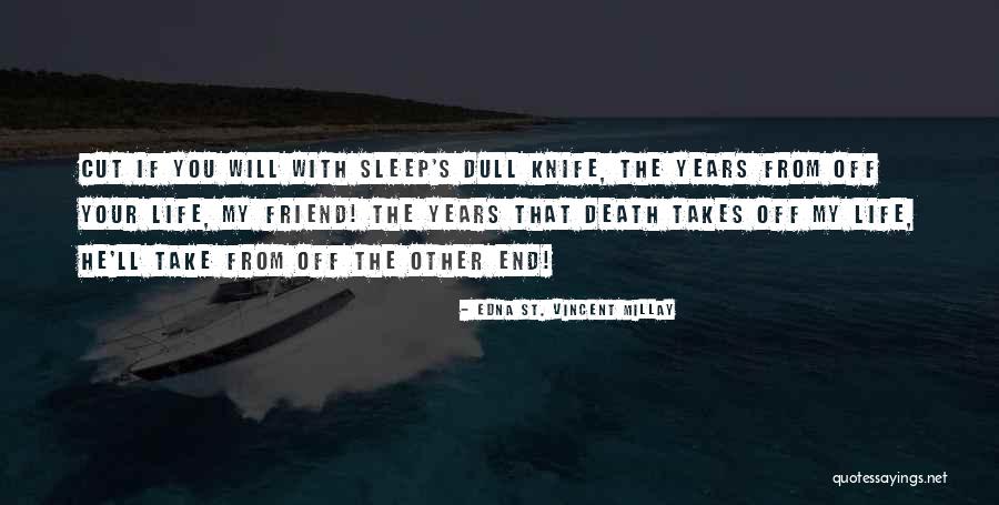Schatteman Belgium Quotes By Edna St. Vincent Millay Schatteman Belgium Quotes By Edna St. Vincent Millay