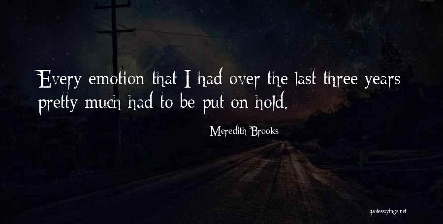 Schatzman Schatzman Quotes By Meredith Brooks Schatzman Schatzman Quotes By Meredith Brooks