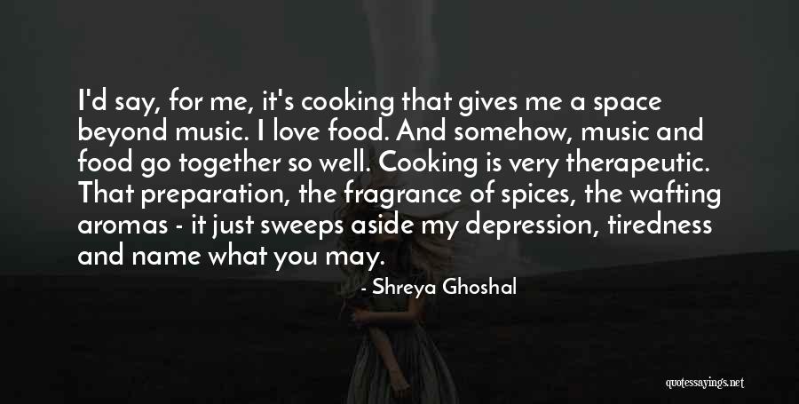 Schaub Quotes By Shreya Ghoshal Schaub Quotes By Shreya Ghoshal