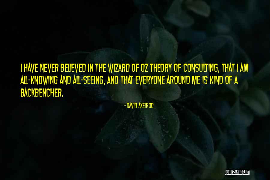 Schauer Arts Quotes By David Axelrod Schauer Arts Quotes By David Axelrod