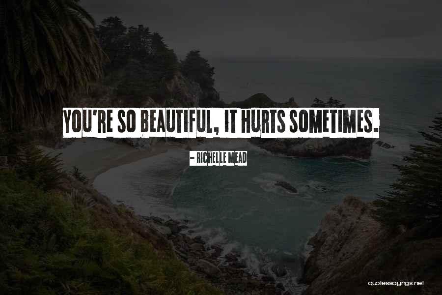 Schauer Arts Quotes By Richelle Mead Schauer Arts Quotes By Richelle Mead