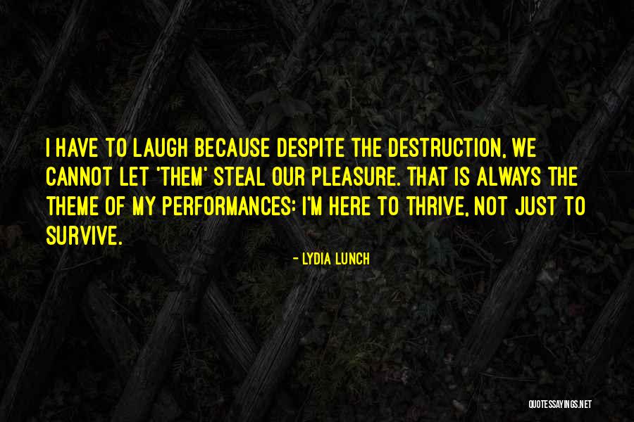 Schauermann Betegs G Quotes By Lydia Lunch Schauermann Betegs G Quotes By Lydia Lunch