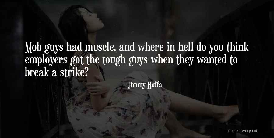 Schaum Quotes By Jimmy Hoffa Schaum Quotes By Jimmy Hoffa