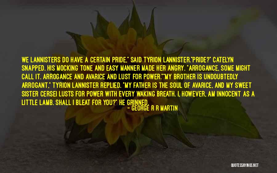 Schauman Hubins Quotes By George R R Martin Schauman Hubins Quotes By George R R Martin