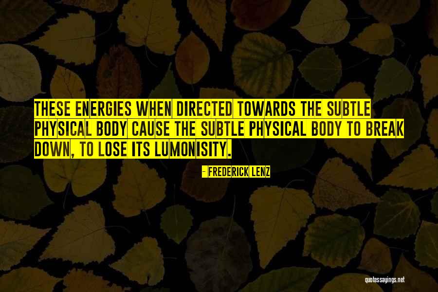 Schauspiel Quotes By Frederick Lenz Schauspiel Quotes By Frederick Lenz
