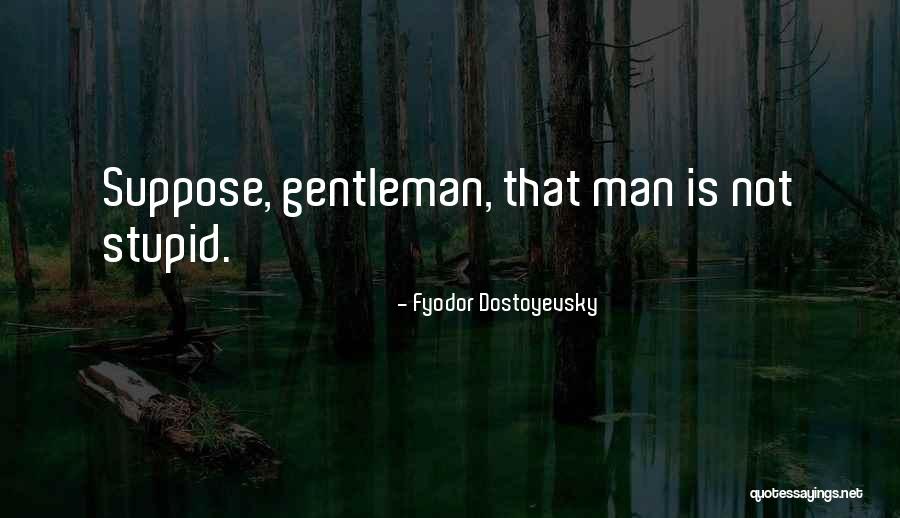 Schauspieler Gunter Quotes By Fyodor Dostoyevsky Schauspieler Gunter Quotes By Fyodor Dostoyevsky