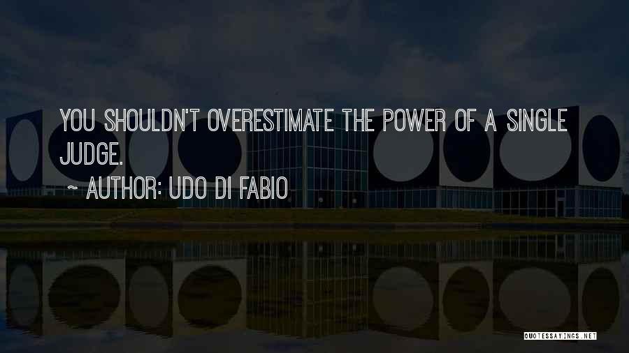 Schauta Quotes By Udo Di Fabio