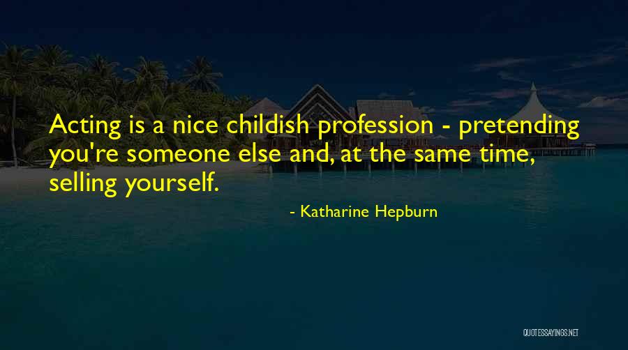 Schaykh Quotes By Katharine Hepburn Schaykh Quotes By Katharine Hepburn