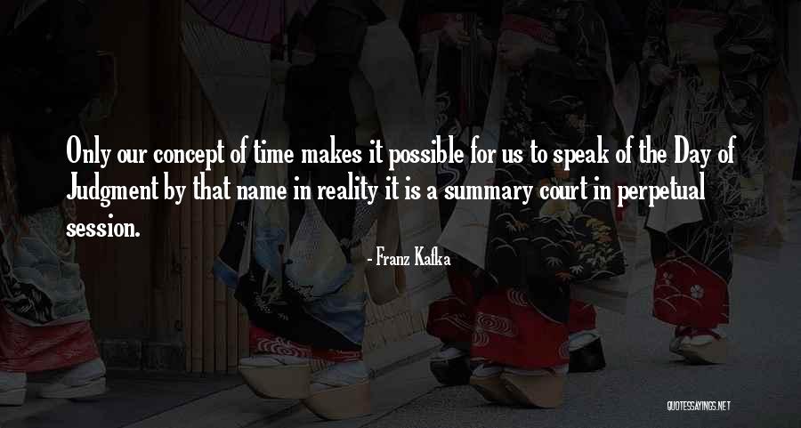 Schechter Wealth Quotes By Franz Kafka Schechter Wealth Quotes By Franz Kafka
