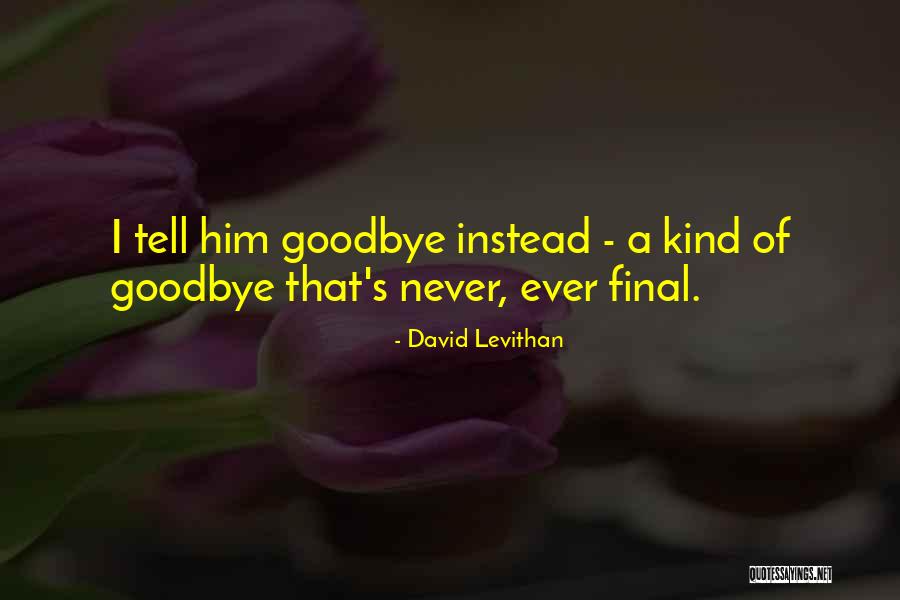 Schecker Shoe Quotes By David Levithan Schecker Shoe Quotes By David Levithan