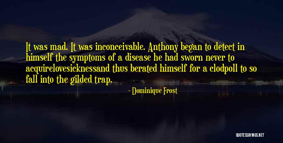 Scheffners Quotes By Dominique Frost Scheffners Quotes By Dominique Frost