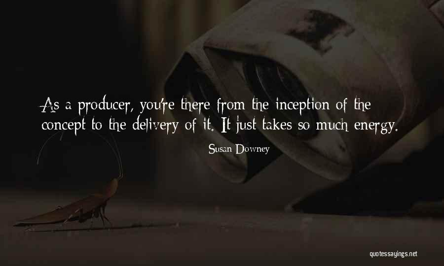Scheidels Quotes By Susan Downey Scheidels Quotes By Susan Downey