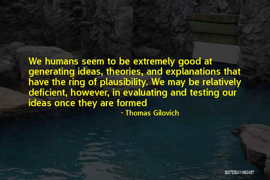 Scheidler Machine Quotes By Thomas Gilovich Scheidler Machine Quotes By Thomas Gilovich