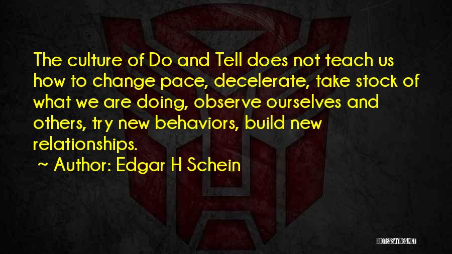 Schein Quotes By Edgar H Schein