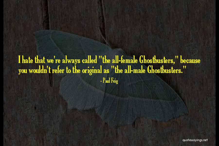Scheinberg Santa Barbara Quotes By Paul Feig Scheinberg Santa Barbara Quotes By Paul Feig
