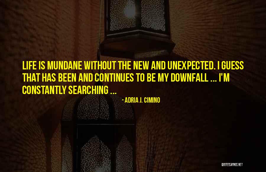 Scheinberger Quotes By Adria J. Cimino Scheinberger Quotes By Adria J. Cimino