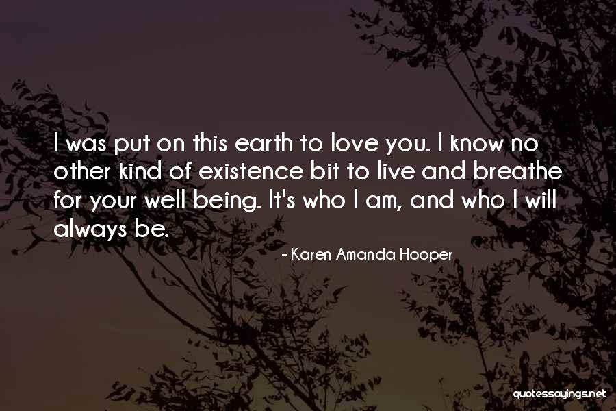 Scheinen Daag Quotes By Karen Amanda Hooper