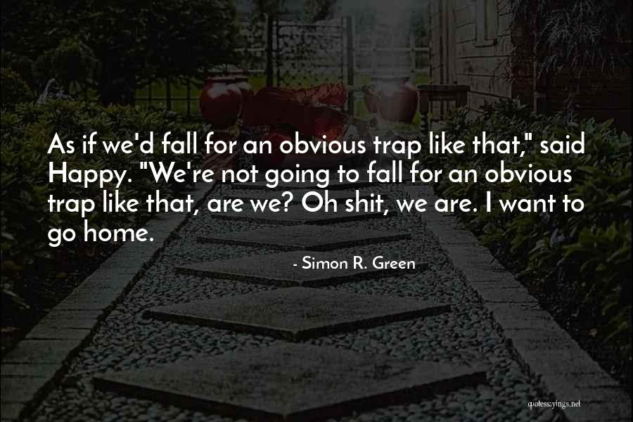 Schekman Parkinson Quotes By Simon R. Green