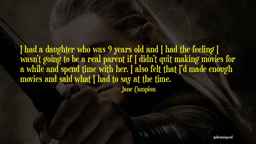 Schelfhout Villers Le Bouillet Quotes By Jane Campion Schelfhout Villers Le Bouillet Quotes By Jane Campion