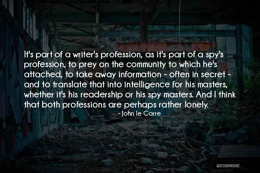 Scheline Quotes By John Le Carre Scheline Quotes By John Le Carre