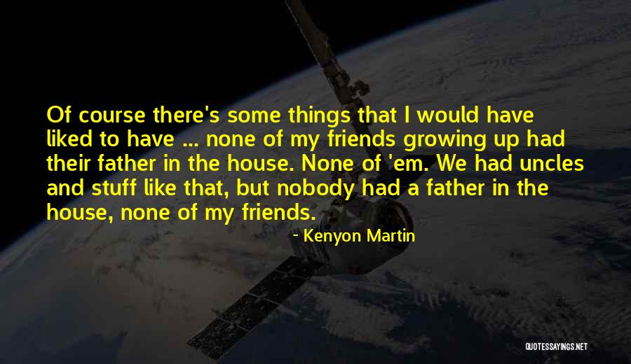 Schellack Jon Quotes By Kenyon Martin Schellack Jon Quotes By Kenyon Martin