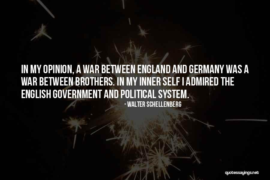 Schellenberg Walter Quotes By Walter Schellenberg Schellenberg Walter Quotes By Walter Schellenberg