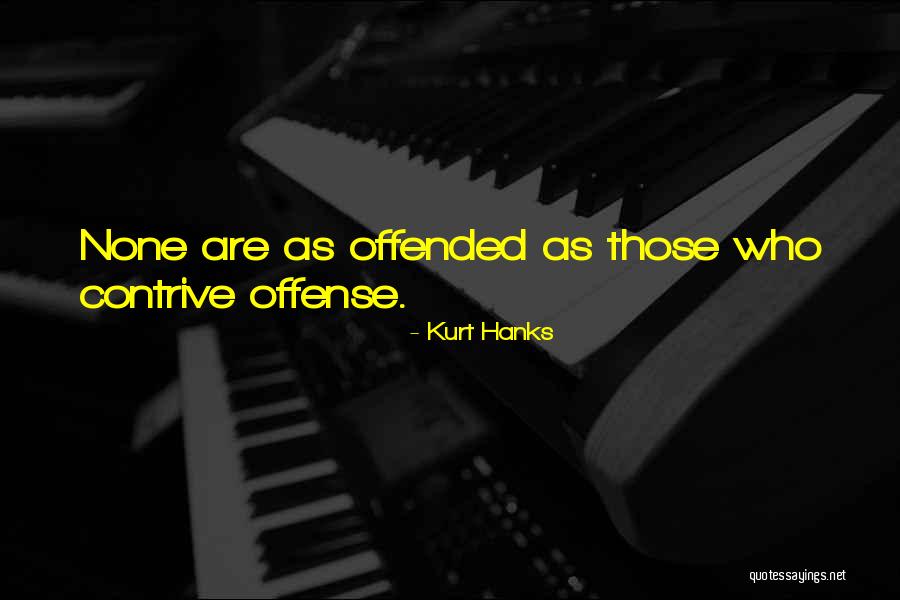 Schellinger Road Quotes By Kurt Hanks