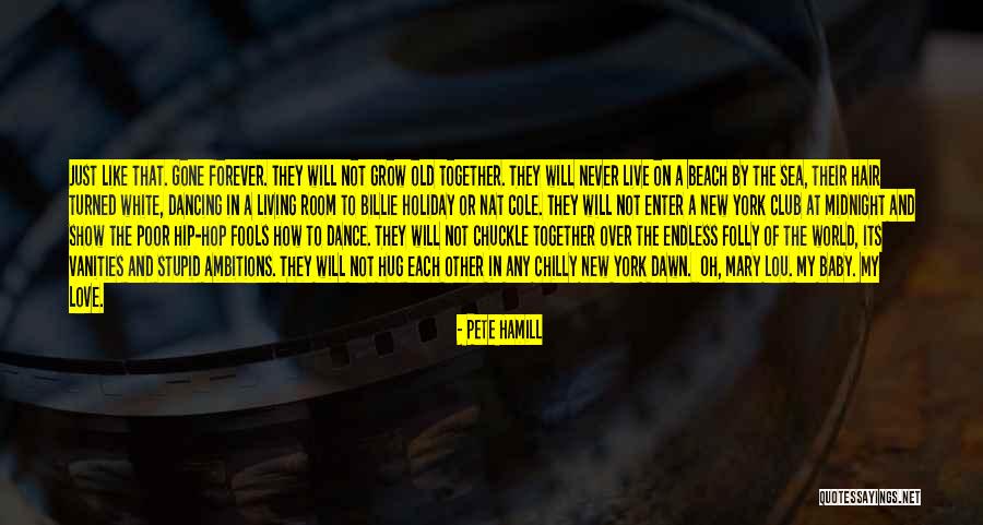 Schellinger Road Quotes By Pete Hamill Schellinger Road Quotes By Pete Hamill