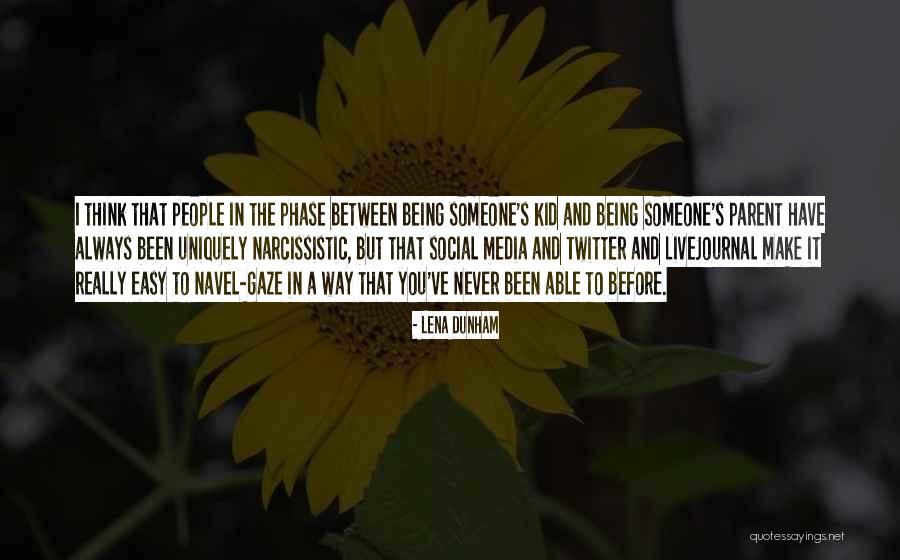 Schelstraete Bernard Quotes By Lena Dunham Schelstraete Bernard Quotes By Lena Dunham