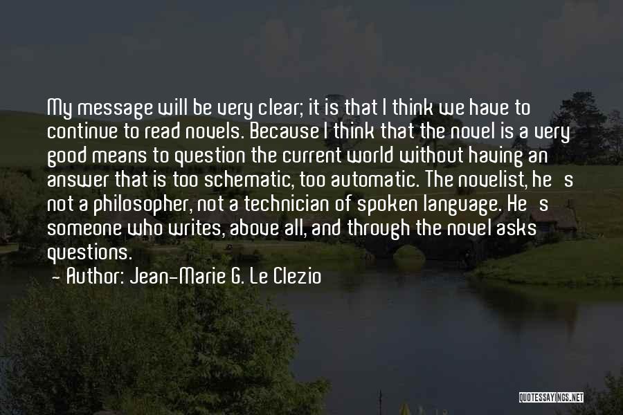Schematic Quotes By Jean-Marie G. Le Clezio