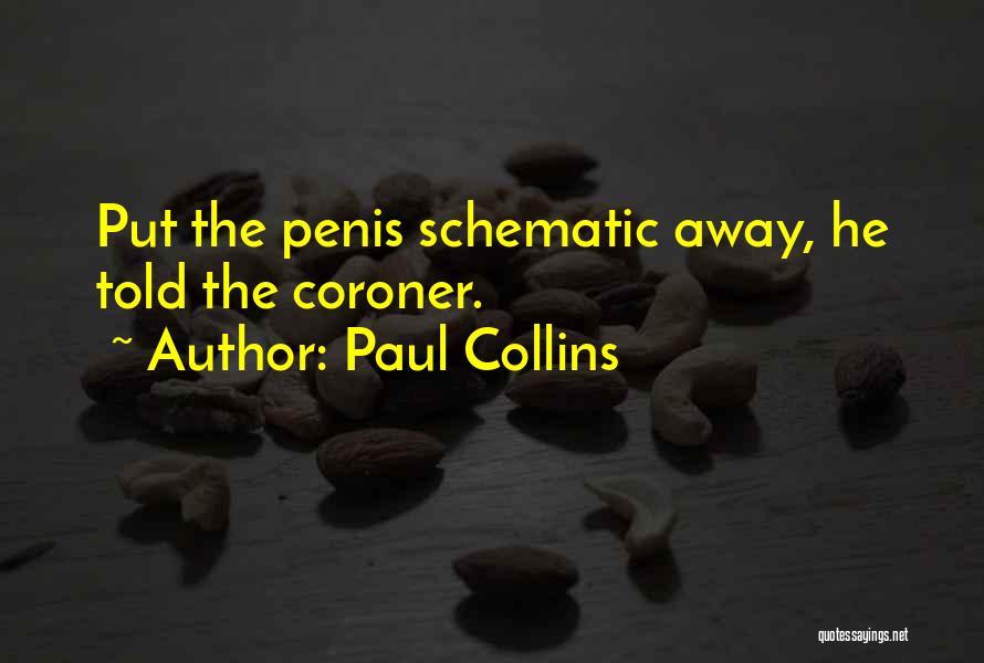 Schematic Quotes By Paul Collins