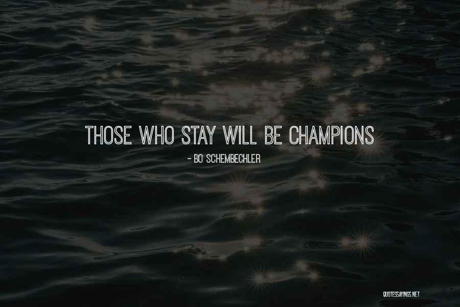 Schembechler Quotes By Bo Schembechler Schembechler Quotes By Bo Schembechler