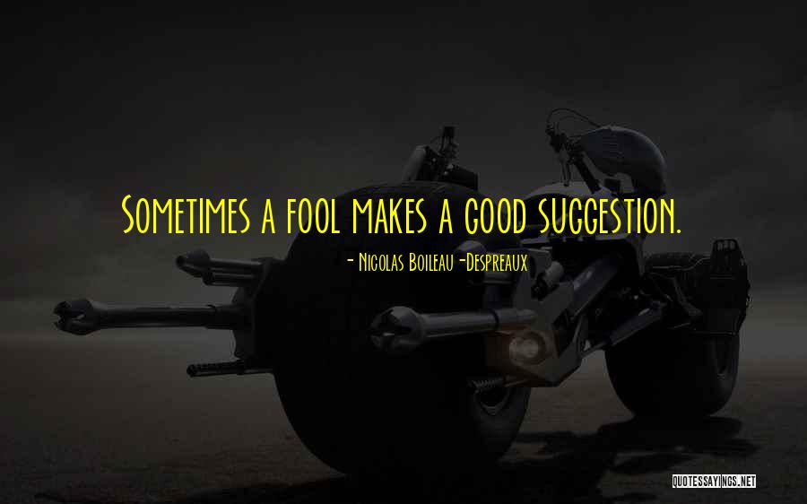Schemers Movie Quotes By Nicolas Boileau-Despreaux Schemers Movie Quotes By Nicolas Boileau-Despreaux