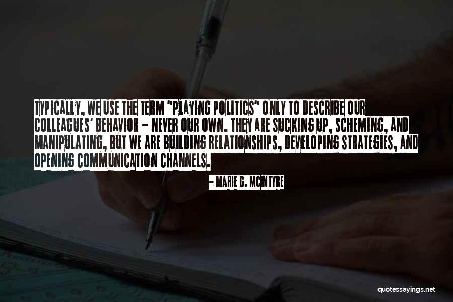 Scheming Quotes By Marie G. McIntyre Scheming Quotes By Marie G. McIntyre
