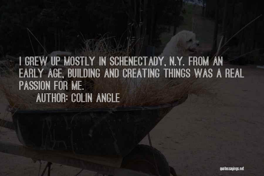 Schenectady Quotes By Colin Angle