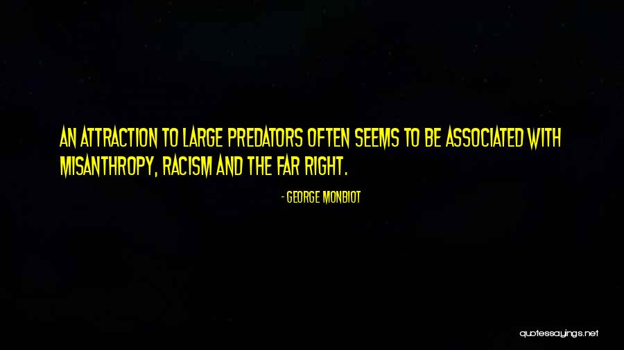 Scherff Road Quotes By George Monbiot Scherff Road Quotes By George Monbiot