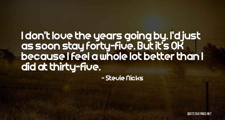 Schering Pharmaceuticals Quotes By Stevie Nicks Schering Pharmaceuticals Quotes By Stevie Nicks
