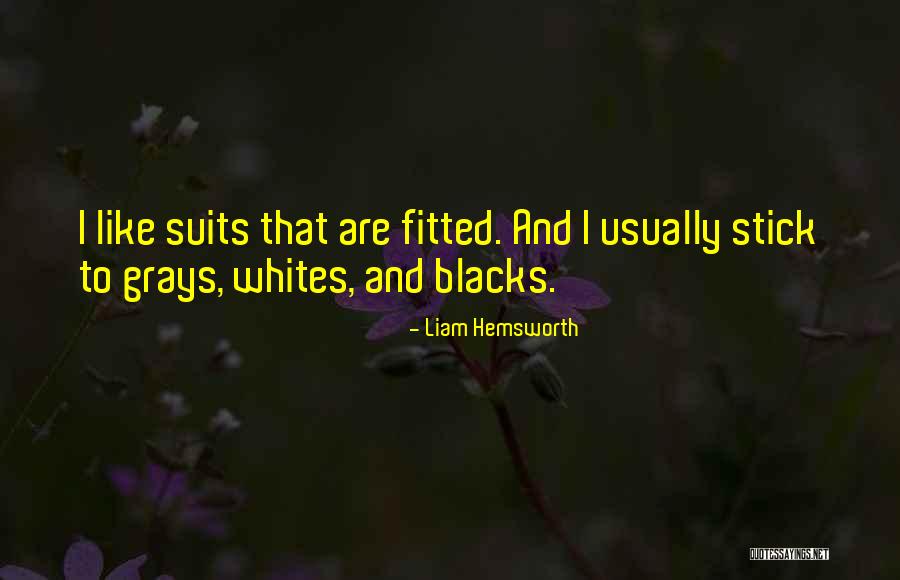 Scheriniai Quotes By Liam Hemsworth Scheriniai Quotes By Liam Hemsworth