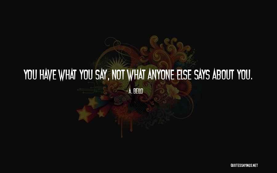 Scherkenbach Es Quotes By A. Bello Scherkenbach Es Quotes By A. Bello