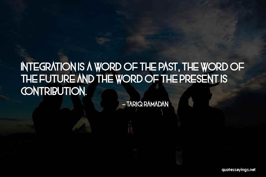 Scherkenbach Es Quotes By Tariq Ramadan Scherkenbach Es Quotes By Tariq Ramadan