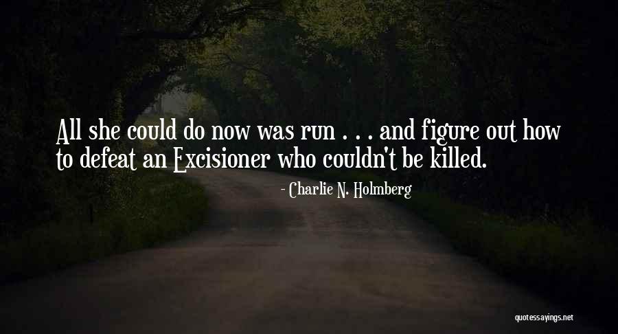 Scherline Farm Quotes By Charlie N. Holmberg Scherline Farm Quotes By Charlie N. Holmberg