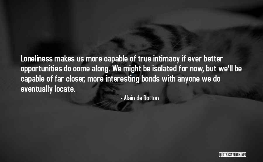 Scherns Detasseling Quotes By Alain De Botton