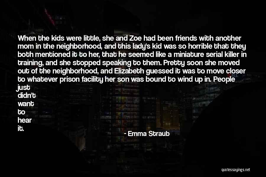 Schesaplana Quotes By Emma Straub Schesaplana Quotes By Emma Straub
