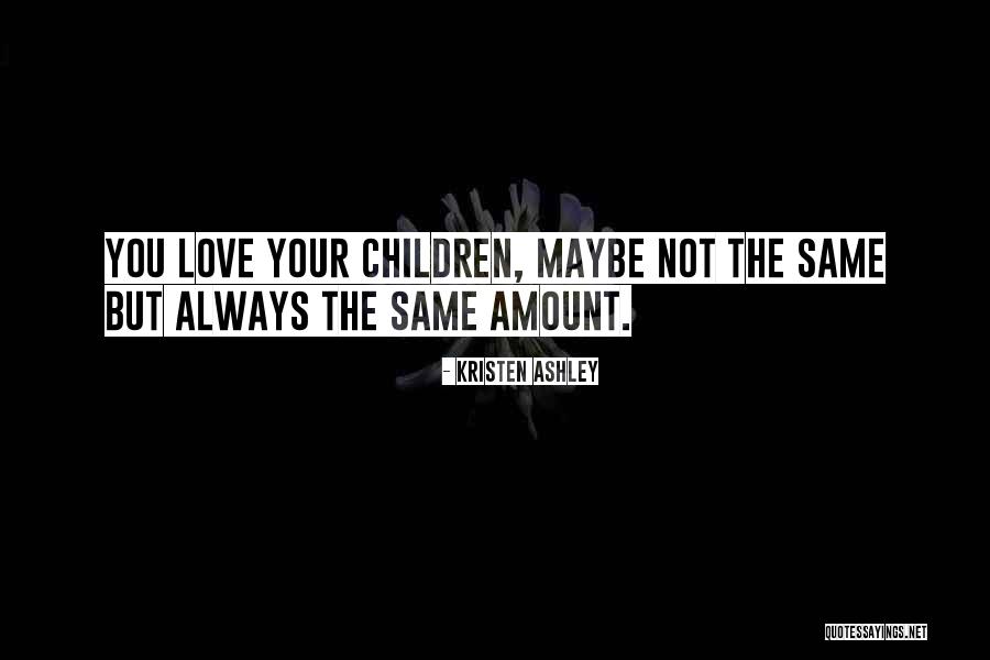 Schets Creek Quotes By Kristen Ashley Schets Creek Quotes By Kristen Ashley